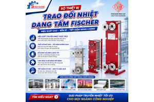Thiết bị trao đổi nhiệt dạng tấm Fischer