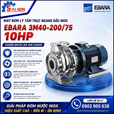 Máy bơm ly tâm đầu inox Ebara 3M40-200/7.5 10HP