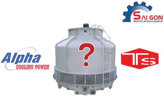 So sánh tháp giải nhiệt Alpha và Tashin giúp khách hàng dễ dàng chọn được thiết bị ưng ý nhất